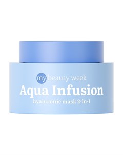 Увлажняющая маска для лица 2 в 1 My Beauty Week Aqua Infusion с гиалуроновой кислотой 50мл 7 days