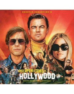 Виниловая пластинка Various Artists Once Upon A Time In Hollywood Original Motion Picture Soundtrack Warner