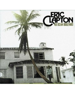 Виниловая пластинка Eric Clapton 461 Ocean Boulevard LP Республика