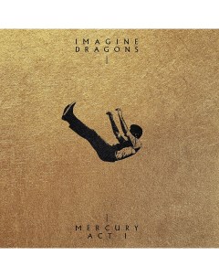 Imagine Dragons Mercury Act 1 Винил Universal music