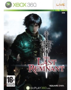 Игра The Last Remnant для Microsoft Xbox 360 Square enix