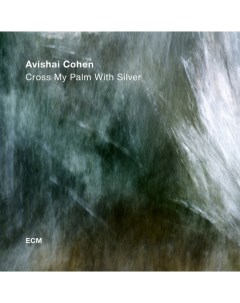 Avishai Cohen Cross My Palm With Silver LP Ecm records