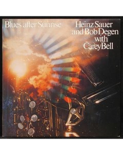 Heinz Sauer Bob Degen Carey Bell Blues After Sunrise LP Plastinka.com