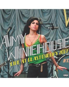 Рок WINEHOUSE AMY Live At Glastonbury 2007 2Винил Universal (aus)