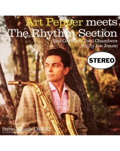 Виниловая пластинка Pepper Art Art Pepper Meets The Rhythm Section Craft 0888072230941 Universal music