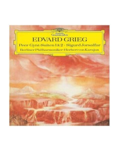 Виниловая пластинка Herbert von Karajan Grieg Peer Gynt Suite No 1 Suite No 2 Sigurd Jorsalfar 00289 Deutsche grammophon intl