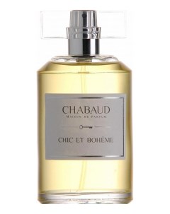 Chic Et Boheme парфюмерная вода 100мл уценка Chabaud maison de parfum