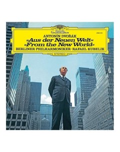 Виниловая пластинка Kubelik Rafael Dvorak Symphony Nos 8 9 0028947943839 Deutsche grammophon intl