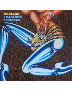 Nucleus Snakehips Etcetera LP Iao