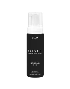 Аква мусс для укладки сильной фиксации OLLIN STYLE Ollin professional