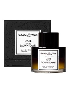 Парфюмерная вода Date Me In Downtown (Sensual Oud) Philly & phill