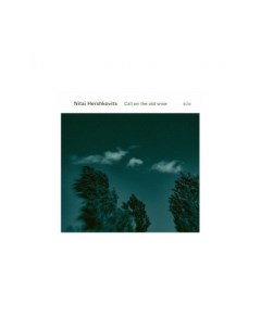 0602455801029, Виниловая пластинкаHershkovits, Nitai, Call On The Old Wise Ecm