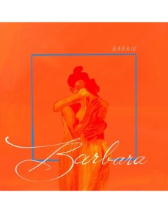 Виниловая пластинка LP Barbara [Metallic Blue Vinyl] - Barrie